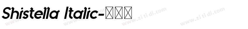 Shistella Italic字体转换